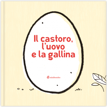 14 aprile alle ore 10 – replica il 16 Aprile alle ore 10 -Lettura e laboratorio creativo “Il castoro, l’uovo e la gallina”