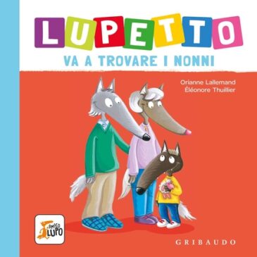 27 Settembre alle ore 17 – Lettura Animata “Lupetto va a trovare i nonni”