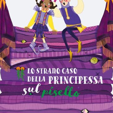 23 Febbraio alle ore 17 – Salottino di lettura leggiamo “Lo strano caso della principessa sul pisello”