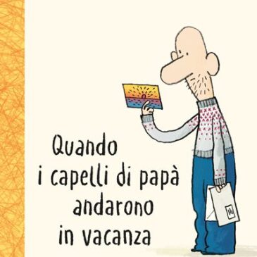 16 Marzo alle ore 17 – Salottino di lettura leggiamo “Quando i capelli di papà andarono in vacanza”