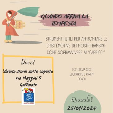 25 Gennaio alle ore 18 – Genitori in corso “Quando arriva la tempesta – I Capricci”