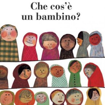 23 Novembre alle ore 16 – Lettura animata e laboratorio creativo “Che cos’è un bambino?”